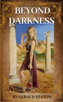 Beyond Darkness B0DZZQK7X9 Book Cover