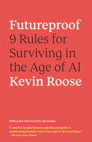 Futureproof: 9 Rules for Humans in the Age of Automation 059313334X Book Cover