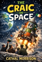 The Craic in Space B0GYFV6TC3 Book Cover