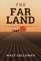 The Far Land: A Merrill Family Western B0HD9J4K9N Book Cover