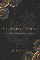 Hidden in Darkness B08BWFWV3B Book Cover