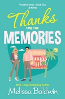 Thanks for the Memories: A Friends to Lovers Romantic Comedy B0942FWM8S Book Cover