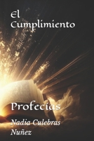 El Cumplimiento: Profecías B0CFCWVZWS Book Cover