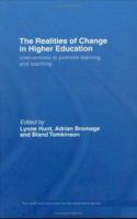 The Realities of Change in Higher Education: Interventions to Promote Learning and Teaching (Staff and Educational Development Series) 0415385806 Book Cover