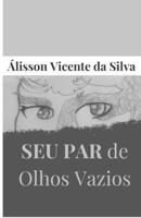 SEU PAR de Olhos Vazios: livro 1 B09GD2MRPR Book Cover