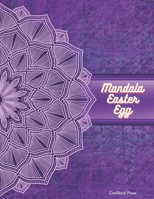 Mandala Easter Egg: 50 Cute Mandala Designs | Adult Coloring Book | Stress Relief | Large print 8.5 x 11 inches B08W7SQ711 Book Cover