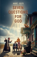 Seven Questions for God B0GJNSH7L4 Book Cover