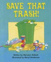 Save That Trash! (Celebration Press Ready Readers) 0813609437 Book Cover