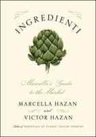 Ingredienti: Marcella's Guide to the Market 145162736X Book Cover