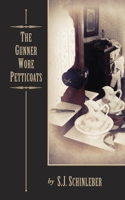 The Gunner Wore Petticoats 1604141220 Book Cover