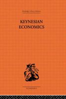 Keynesian Economics 0415607442 Book Cover