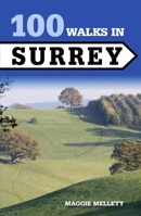 100 Walks in Surrey 178500302X Book Cover