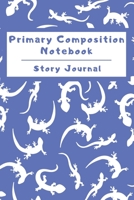 Primary Composition Notebook Story Journal: Wide Ruled Story Telling Lined Composition Journal: Half Picture Drawing Space Half Writing Space 110 Page School Exercise Book Blue- Gecko (Lizard Reptile  1698670656 Book Cover