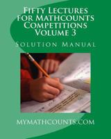Fifty Lectures for Mathcounts Competitions (3) Solution Manual 1530806534 Book Cover