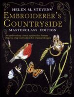 Helen M Stevens Embroiderer's Countryside (Helen Stevens' Masterclass Embroidery) 071532859X Book Cover