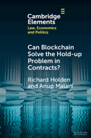 Can Blockchain Solve the Hold-Up Problem in Contracts? 1009001396 Book Cover