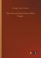 The Life and Adventures of Ben Hogan 3752338881 Book Cover