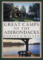 Great Camps of the Adirondacks 0879233087 Book Cover