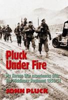 Pluck Under Fire: My Korean War Experiences with the Middlesex Regiment 1950/51 1903953081 Book Cover