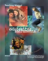 Celebrating Sacraments 0884896250 Book Cover