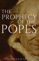 The Prophecy of the Popes 1516842170 Book Cover