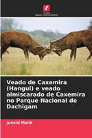 Veado de Caxemira (Hangul) e veado almiscarado de Caxemira no Parque Nacional de Dachigam (Portuguese Edition) 6208047285 Book Cover