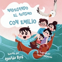 Navegando el Autismo con Emilio: El viaje de una familia hacia la conexión y la inclusión (Spanish Edition) B0F8J9T7L1 Book Cover