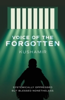 Voice of the Forgotten B09WCZGS81 Book Cover