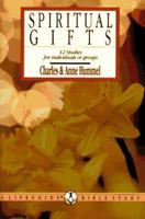 Spiritual Gifts: 12 Studies for Individuals of Groups (A Lifeguide Bible Study Guide) 0830810625 Book Cover