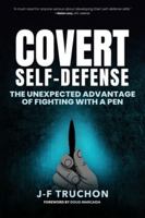 Covert Self-Defense: The Unexpected Advantage 1069888400 Book Cover