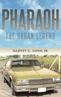 Pharaoh: The Urban Legend 1959682288 Book Cover
