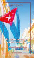 El Reto de Mirar Hacia Adentro 0996107185 Book Cover