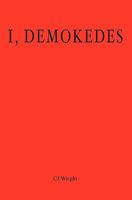 I, Demokedes 1453766529 Book Cover