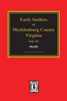 Early Settlers Mecklenburg County Virginia 0893083798 Book Cover