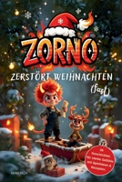 ZORNO - Zerstört Weihnachten (fast): Adventskalender Buch für Kinder mit 26 Geschichten für starke Gefühle mit Spielideen & Rezepten. B0FTFCDFQ7 Book Cover