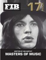 MASTERS OF MUSIC Vol 17 Rock: Masters of Rock 1502373416 Book Cover
