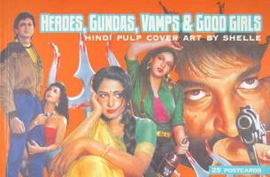 Heroes, Gundas, Vamps & Good Girls 8190605666 Book Cover