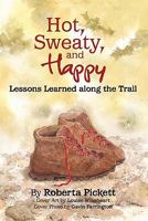 Hot, Sweaty and Happy: Lessons Learned along the Trail 055737104X Book Cover