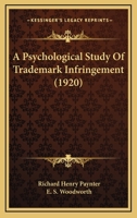 A Psychological Study Of Trademark Infringement 1165889331 Book Cover