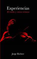 Experiencias: El viol�n y otros relatos 1523803037 Book Cover