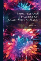 Principles and Practice of Qualitative Analysis 1245088998 Book Cover