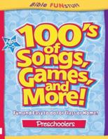 100's of Songs, Games and More for Preschoolers 0781439663 Book Cover
