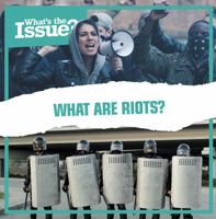 What Are Riots? 1534544054 Book Cover