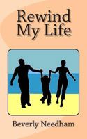 Rewind My Life 1500748935 Book Cover
