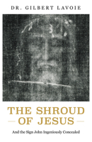 God Is at Work: The Shroud of Jesus and the Gospel of John 1644138867 Book Cover