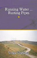Running Water ... Rusting Pipes Vol. 1 140101772X Book Cover