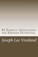 KI Energy: Unlocking the Hidden Potential 1469963892 Book Cover