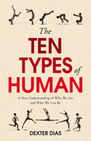 The Ten Types of Human: Who We Are and Who We Can Be 0099592541 Book Cover