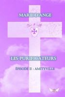 Les Purificateurs: Episode 2 : Amityville 2378460104 Book Cover