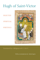 Hugh Of Saint Victor Selected Spiritual Writings 1606085921 Book Cover